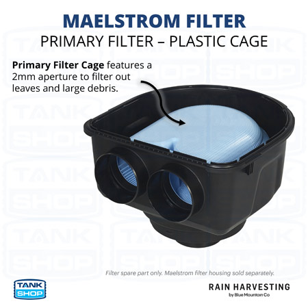 Rain Harvesting Maelstrom Replacement Primary Filter Blue Plastic Cage K0806